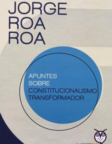 Apuntes sobre constitucionalismo transformador