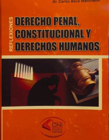 Derecho Penal Constitucional y Derechos Humanos