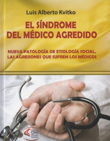 El síndrome del médico agredido