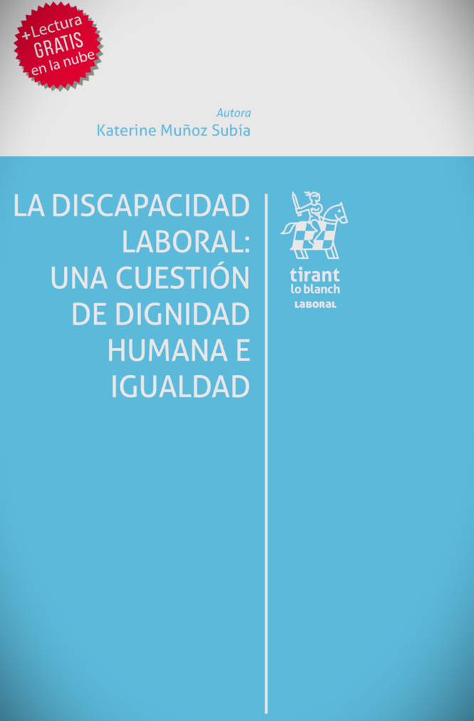 La discapacidad laboral: una cuestión de dignidad humana e igualdad