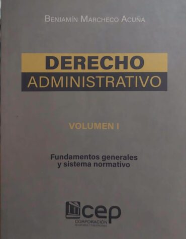 Derecho administrativo | Volumen I - Fundamentos generales y sistema normativo