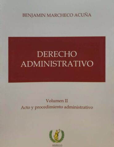 Derecho Administrativo | Volumen II - Acto y procedimiento administrativo