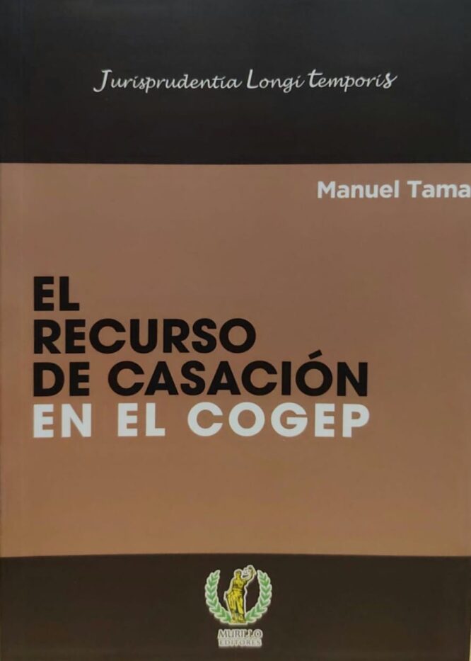 El recursos de casación en el COGEP