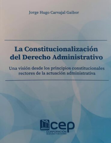 La constitucionalización del derecho administrativo