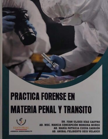 Práctica forense en materia penal y tránsito
