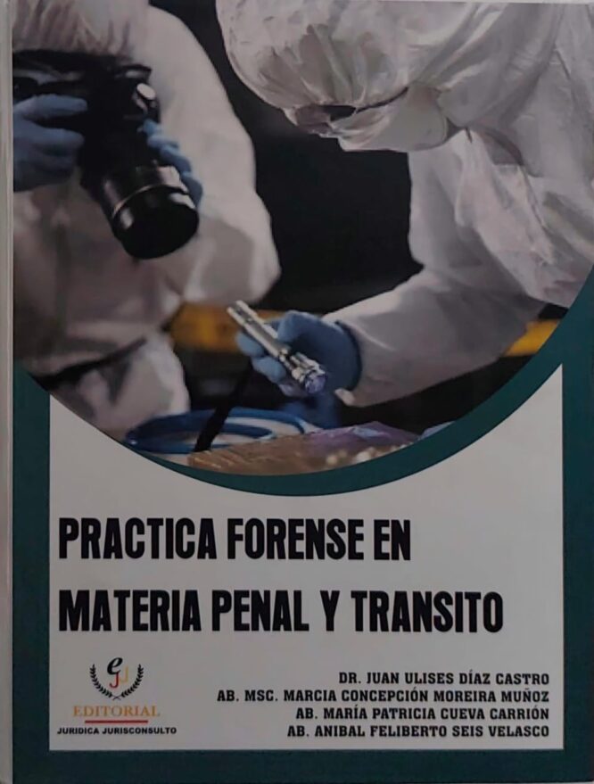 Práctica forense en materia penal y tránsito