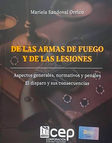 De las armas de fuego y de las lesiones