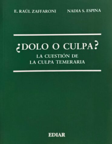 ¿Dolo o culpa? La cuestión de la culpa temeraria