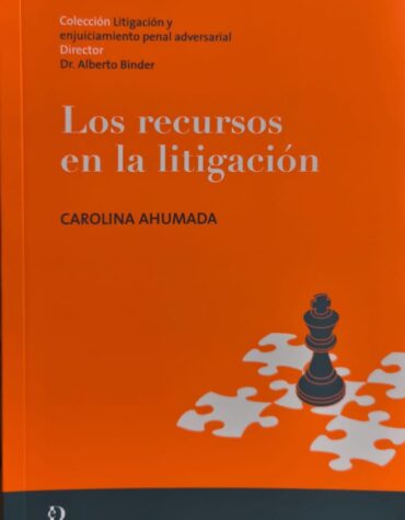 Los recursos en la litigación
