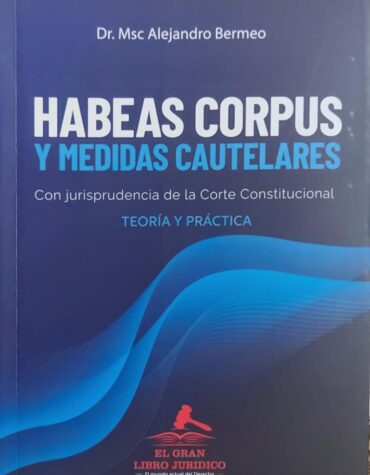 Habeas corpus y medidas cautelares | Con jurisprudencia de la Corte Constitucional