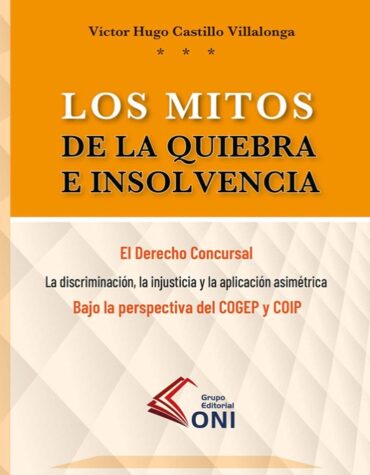Los mitos de la quiebra e insolencia