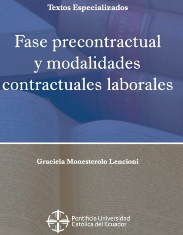 Fase precontractual y modalidades contractuales laborales