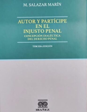Autor y Partícipe en el Injusto Penal