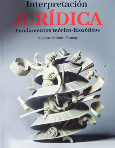 Interpretación jurídica. Fundamentos teórico-filosóficos