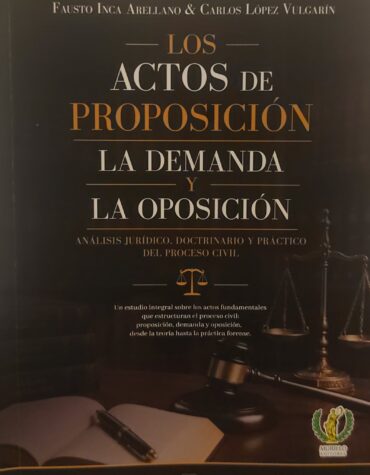 Los actos de proposición la demanda y la oposición