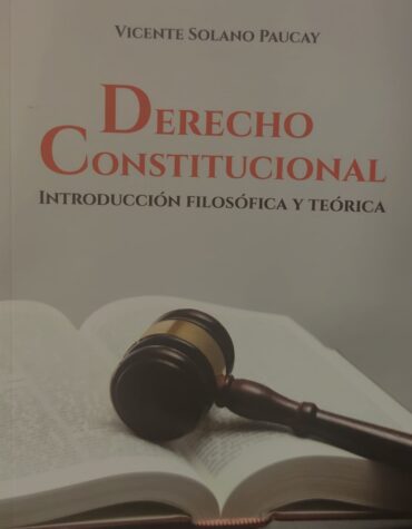 Derecho Constitucional, Introducción Filosófica y Teórica
