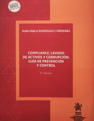 Compliance, lavado de activos y corrupción: Guía de prevención y control