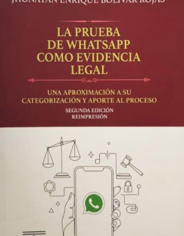 La prueba de Whatsapp como evidencia legal