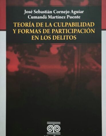 Teoría de la culpabilidad y formas de participación en los delitos