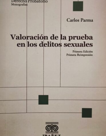 Valoración de la prueba en los delitos sexuales